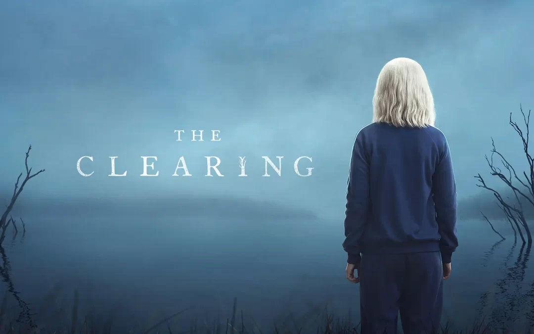 “The clearing” La serie que revoluciona Star +